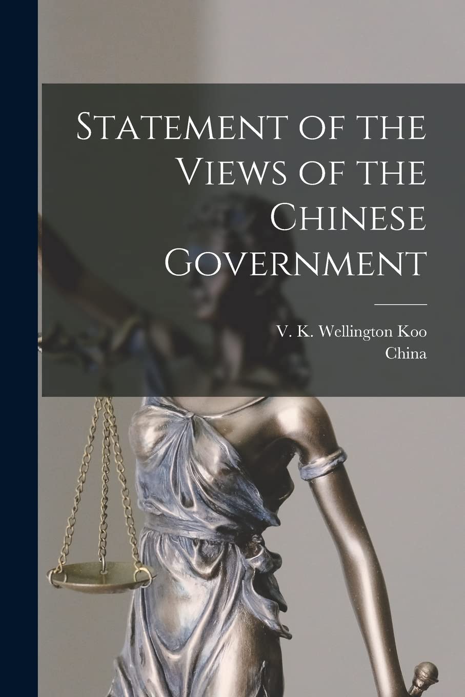 Statement of the Views of the Chinese Government Law