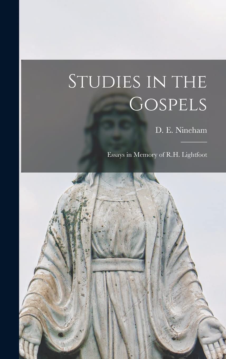 Studies in the Gospels: Essays in Memory of R.H. Lightfoot Religion & Esotericism