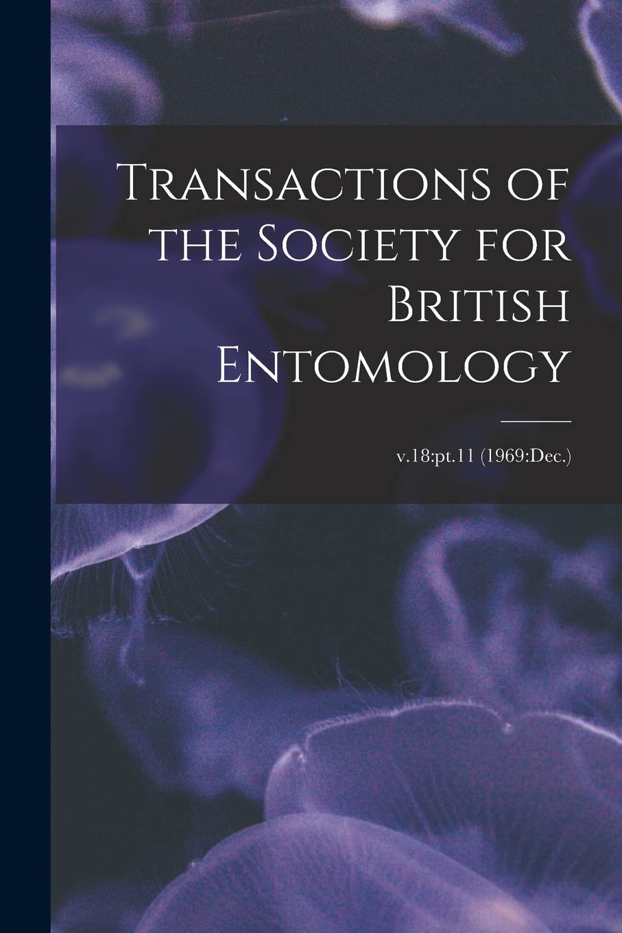 Transactions of the Society for British Entomology; v.18: pt.11 (1969: Dec.) Natural Sciences