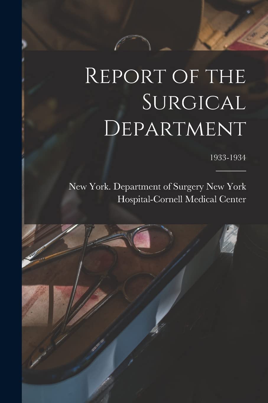 Report of the Surgical Department; 1933-1934 Medicine