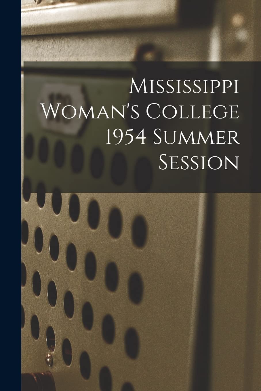 Mississippi Woman's College 1954 Summer Session Study Guides