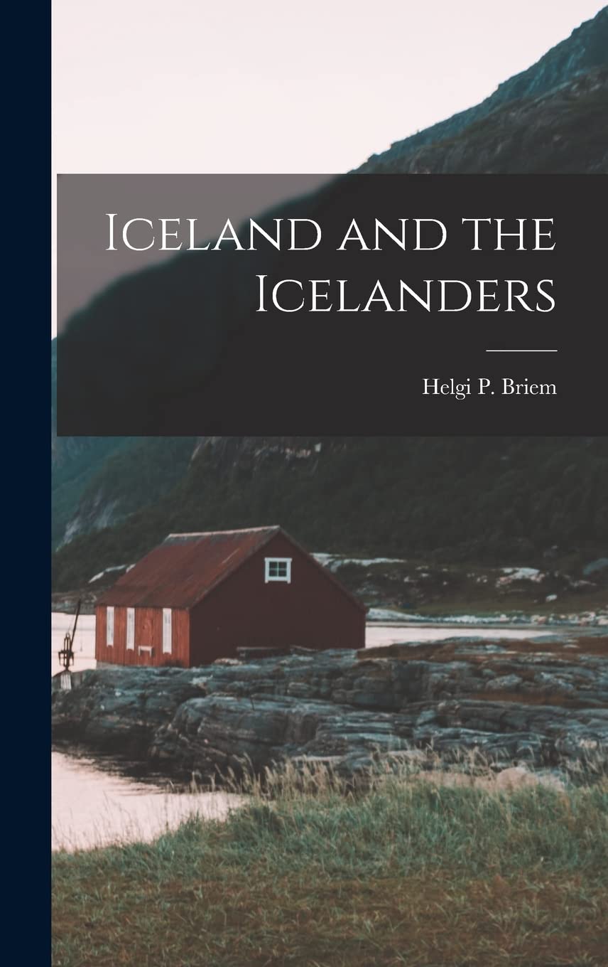 Iceland and the Icelanders Politics & History