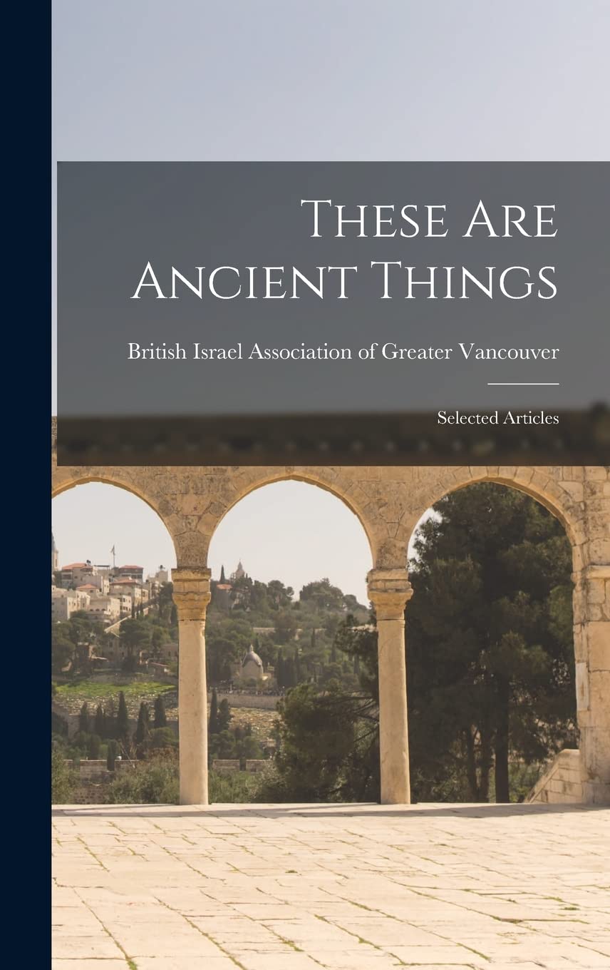 These Are Ancient Things: Selected Articles Social Sciences
