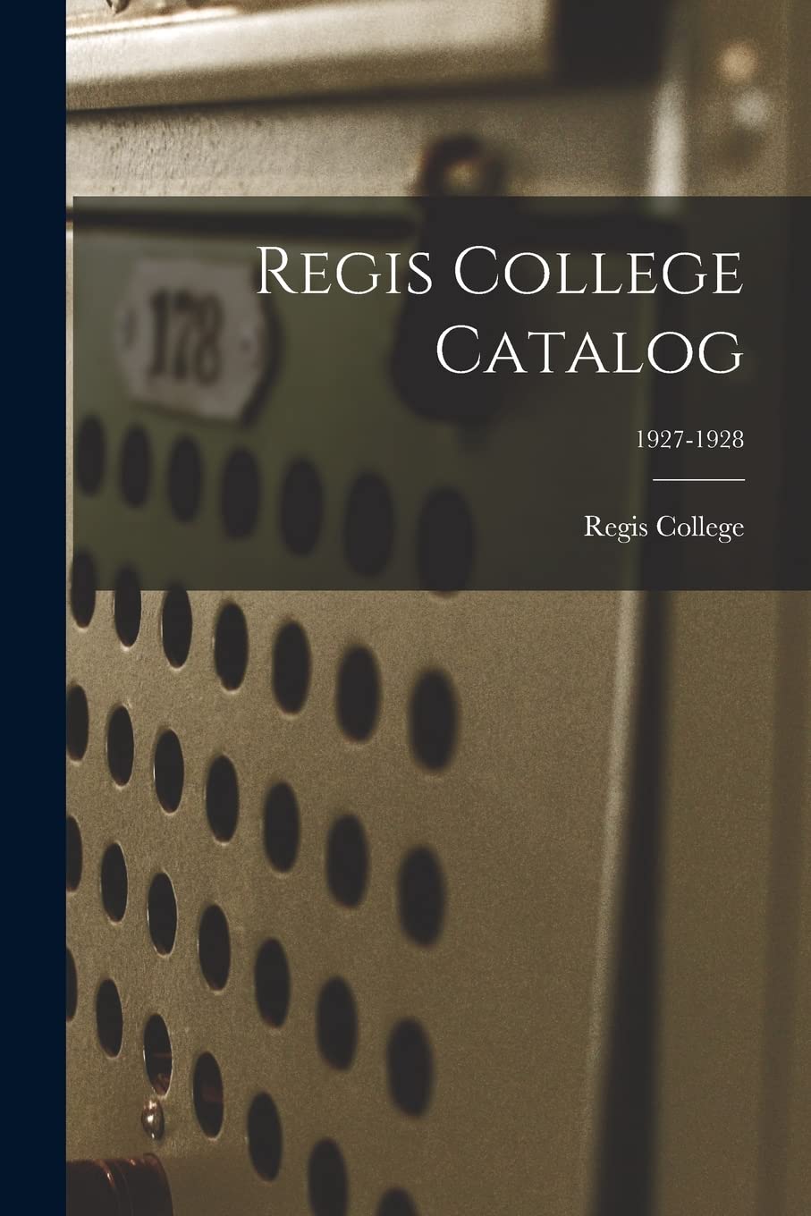 Regis College Catalog; 1927-1928 Study Guides