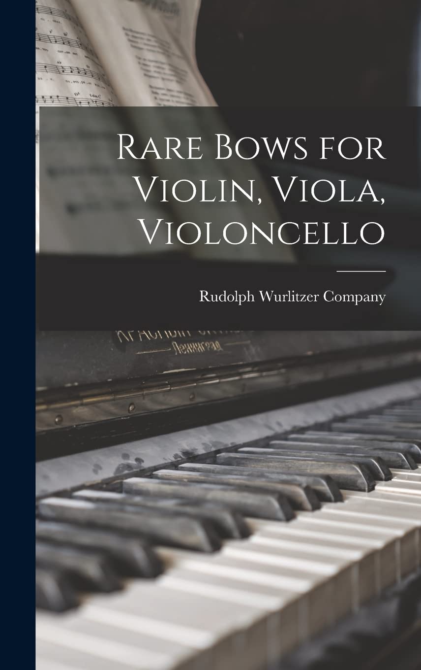 Rare Bows for Violin, Viola, Violoncello Arts & Music