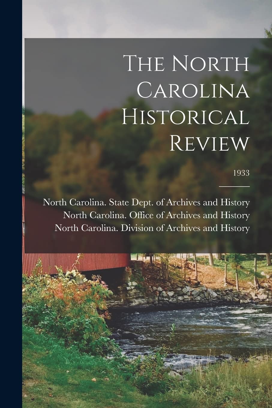 The North Carolina Historical Review; 1933 Politics & History