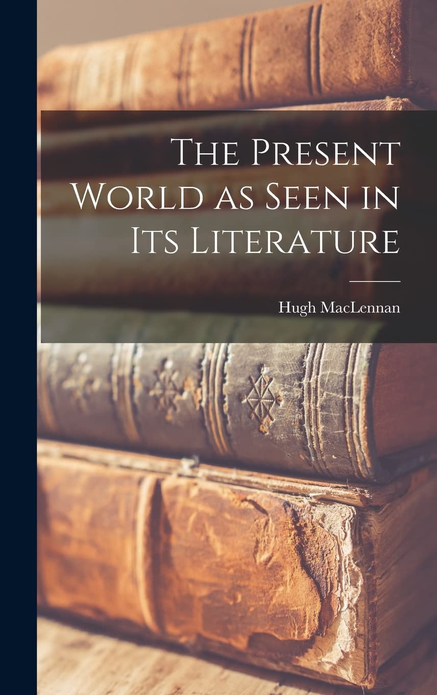 The Present World as Seen in Its Literature Contemporary literature