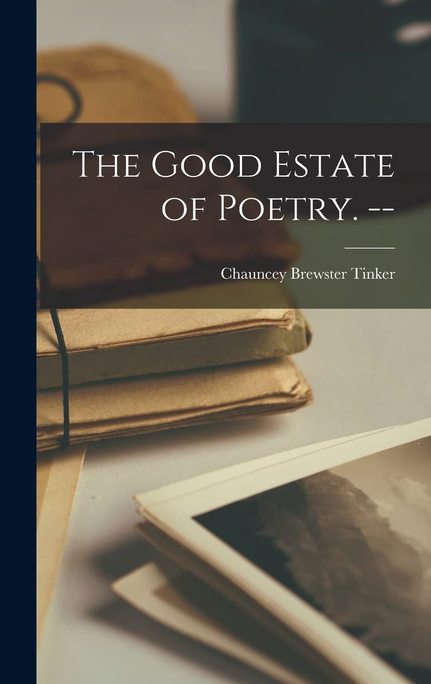 The Good Estate of Poetry. -- International