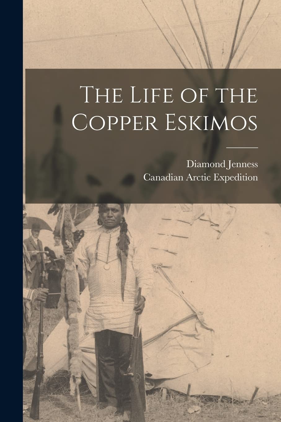 The Life of the Copper Eskimos book