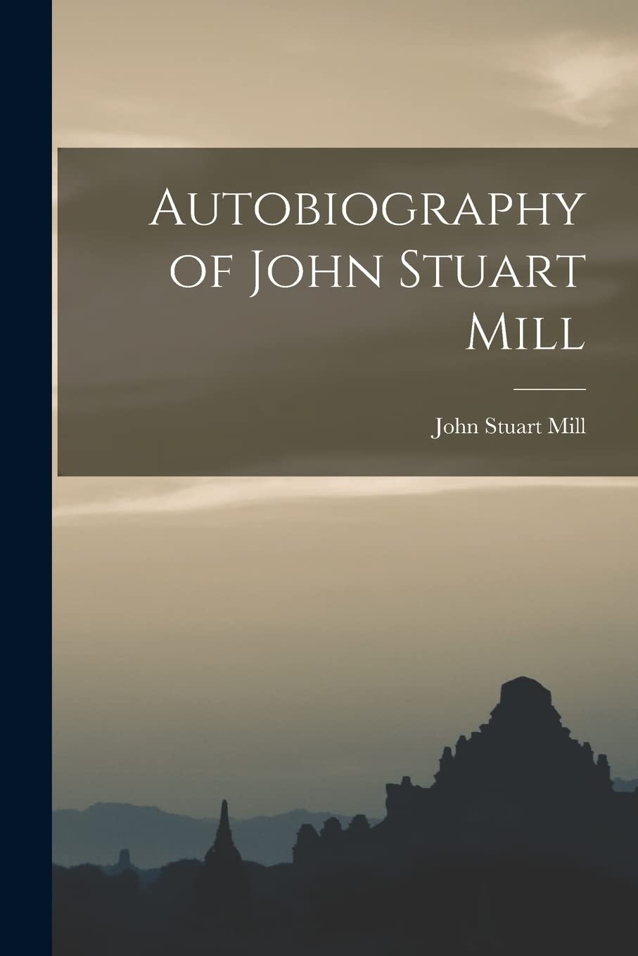 Autobiography of John Stuart Mill Philosophy
