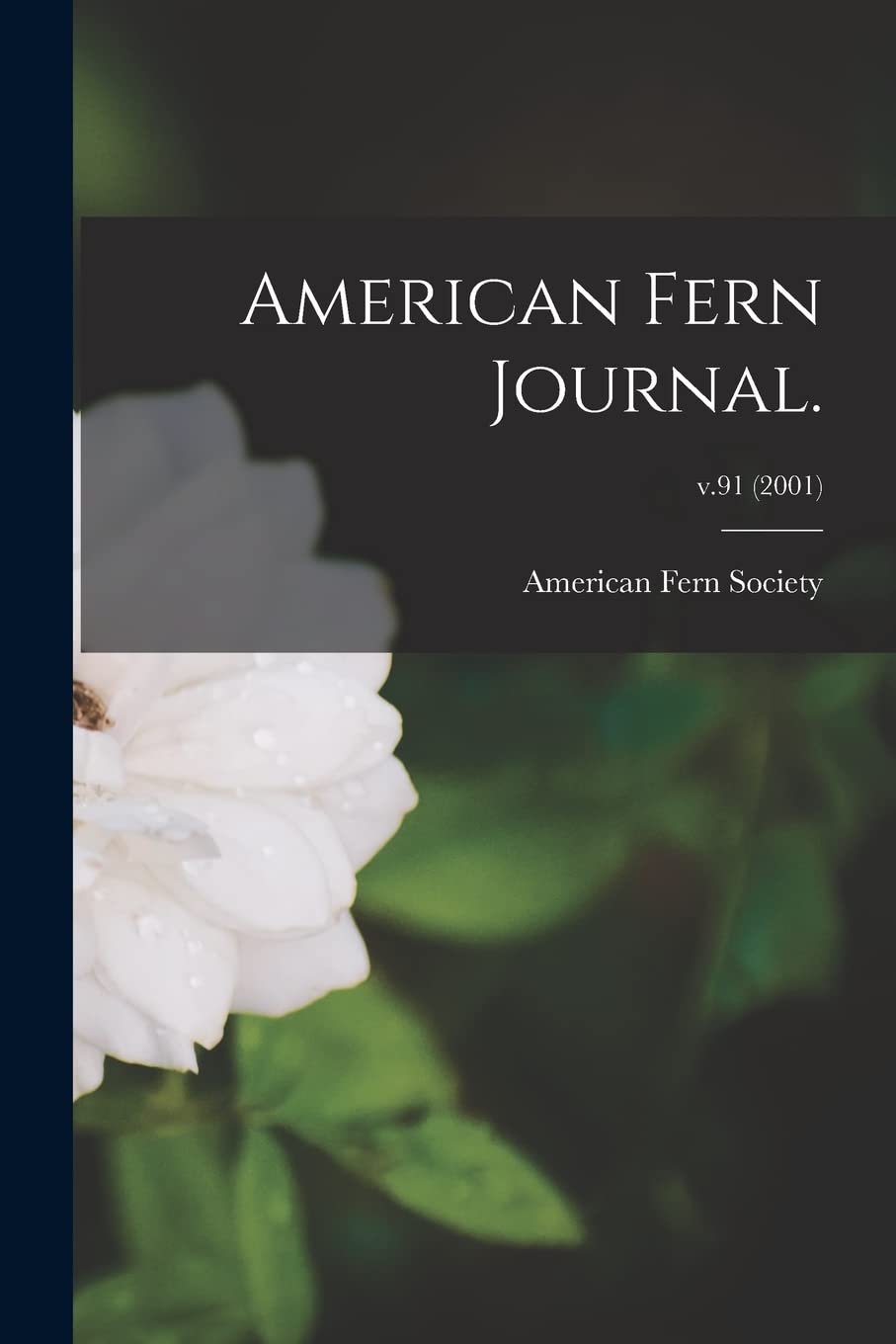 American Fern Journal.; v.91 (2001) Natural Sciences