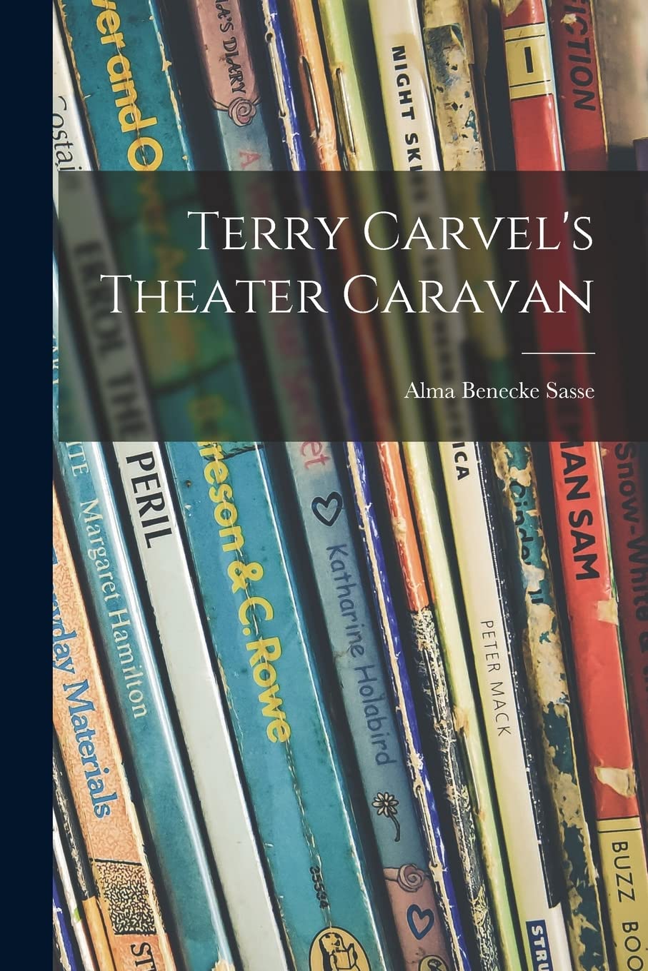 Terry Carvel's Theater Caravan Novels & Short Stories