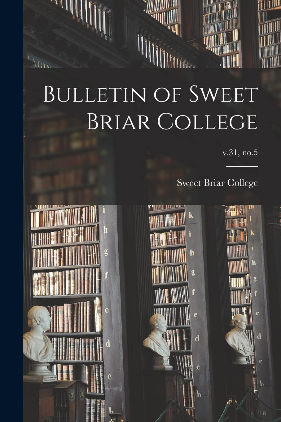 Bulletin of Sweet Briar College; v.31, no.5 Philosophy