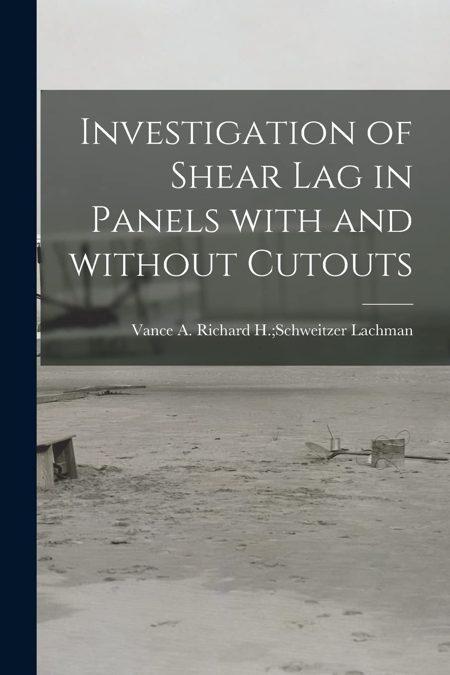 Investigation of Shear Lag in Panels With and Without Cutouts Business & Technology