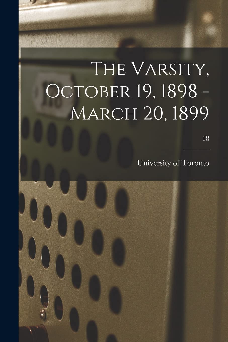 The Varsity, October 19, 1898 - March 20, 1899; 18 Education & Training