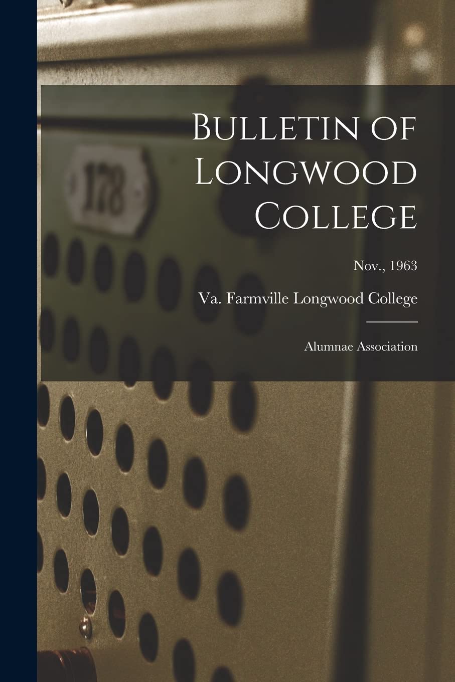 Bulletin of Longwood College: Alumnae Association; Nov., 1963 Study Guides