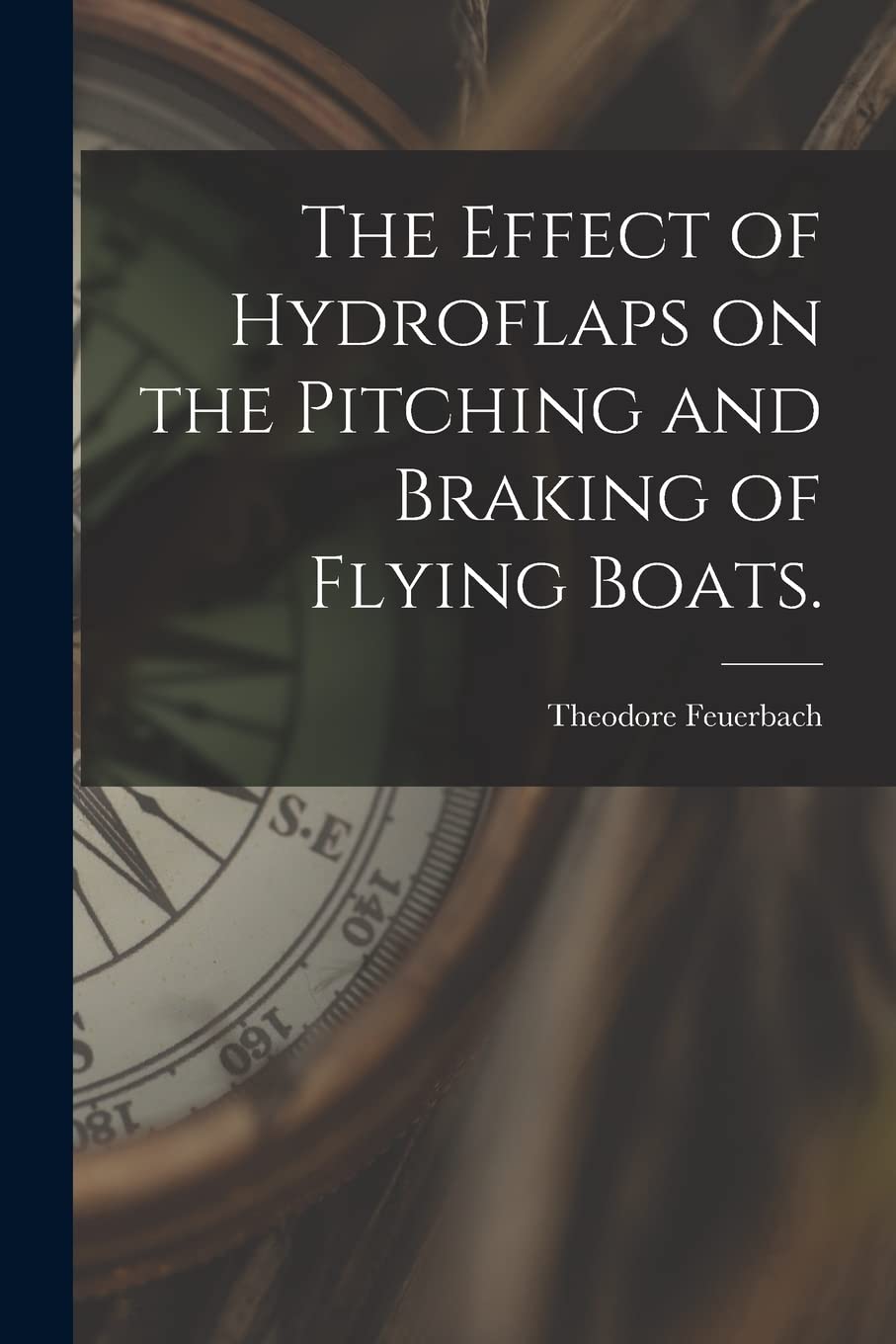 The Effect of Hydroflaps on the Pitching and Braking of Flying Boats. Business & Technology