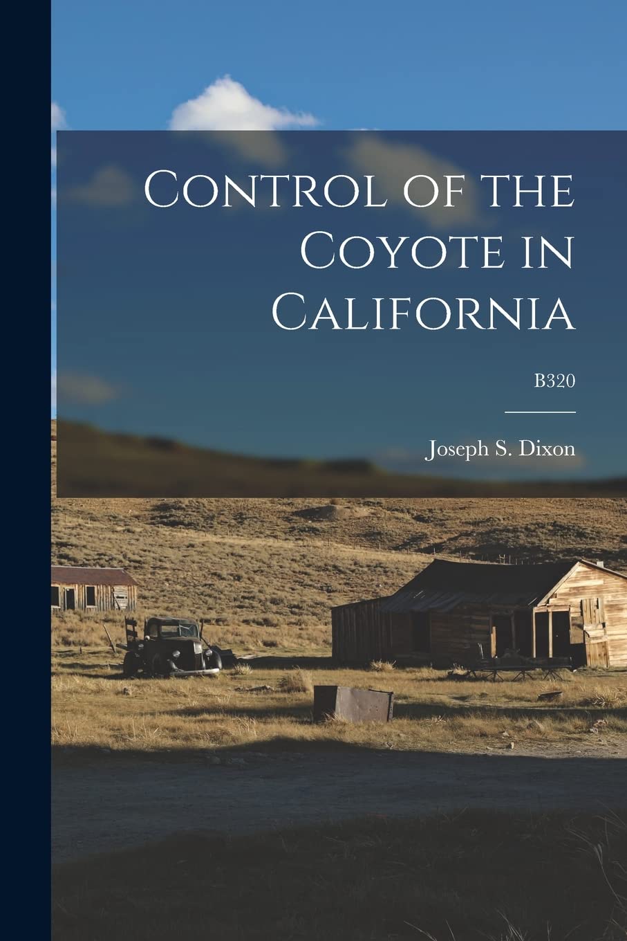 Control of the Coyote in California; B320 Politics & History