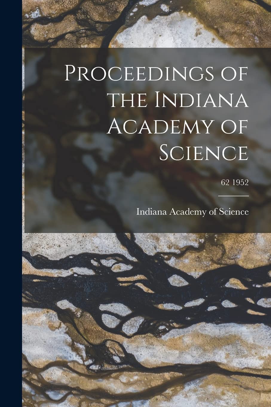 Proceedings of the Indiana Academy of Science; 62 1952 Business & Technology