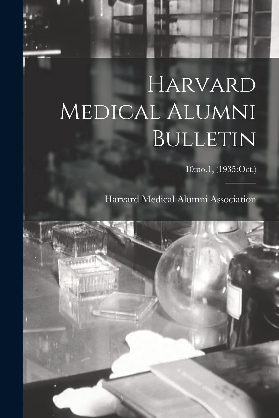 Harvard Medical Alumni Bulletin; 10: no.1, (1935: Oct.) Medicine