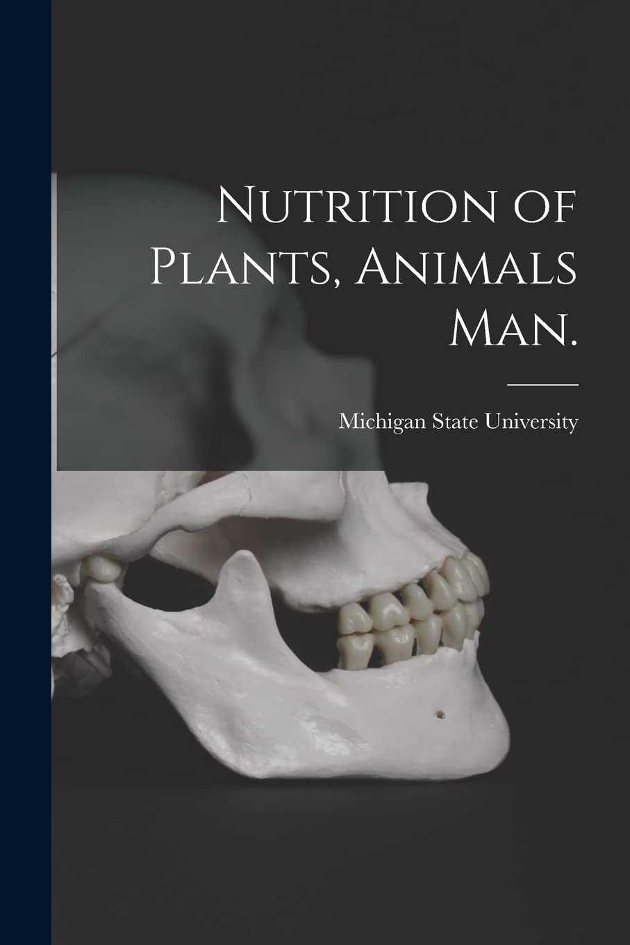 Nutrition of Plants, Animals Man. Arts & Music