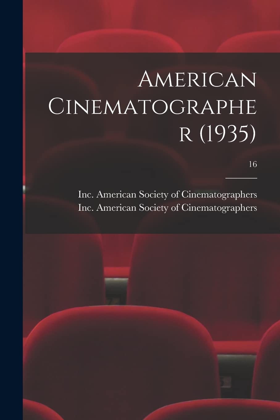 American Cinematographer (1935); 16 Film, Art & Culture