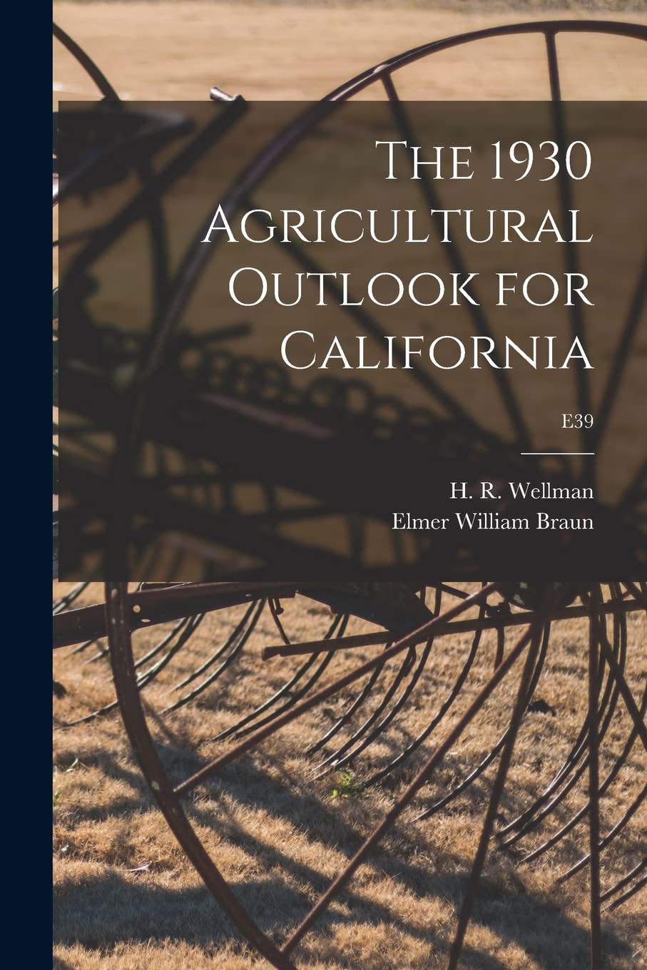The 1930 Agricultural Outlook for California; E39 Computer Science
