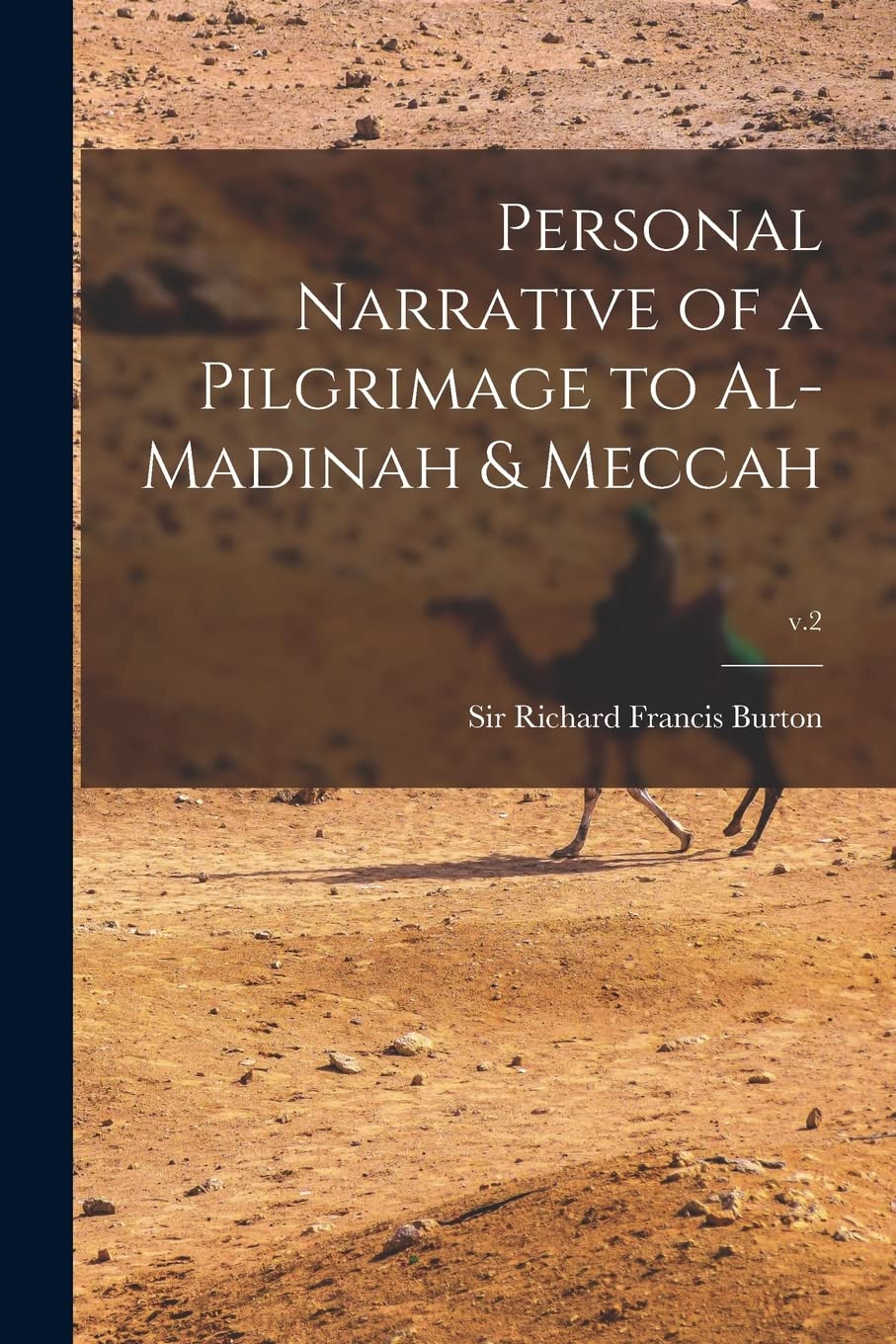 Personal Narrative of a Pilgrimage to Al-Madinah & Meccah; v.2 Social Sciences