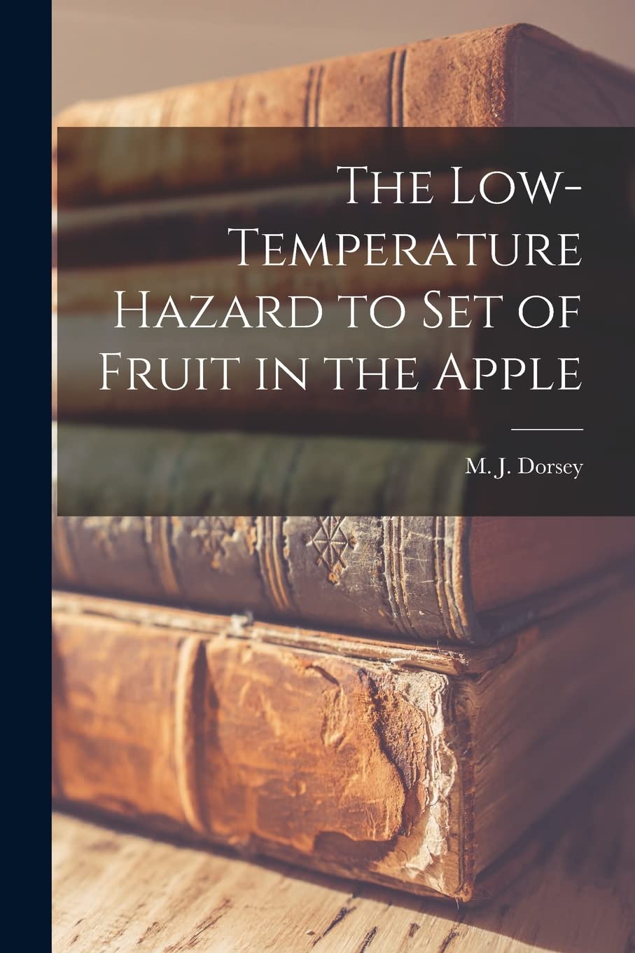 The Low-temperature Hazard to Set of Fruit in the Apple Business, Finance & Career