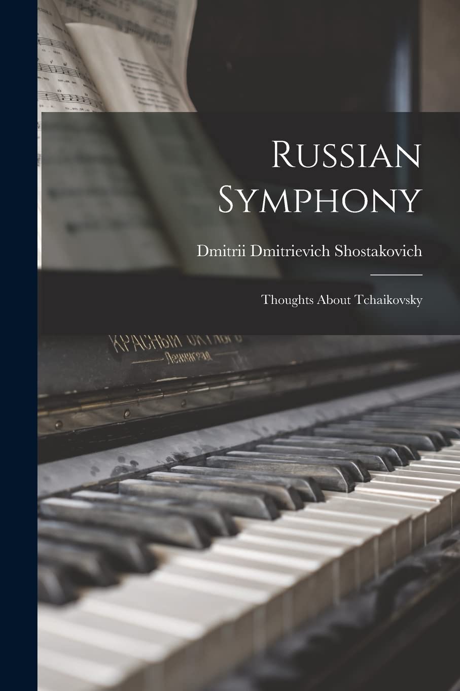 Russian Symphony; Thoughts About Tchaikovsky Medicine