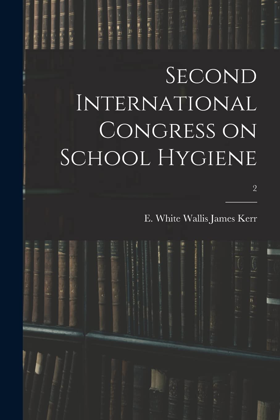 Second International Congress on School Hygiene; 2 Medicine