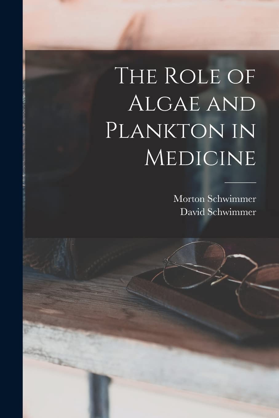 The Role of Algae and Plankton in Medicine Business & Technology