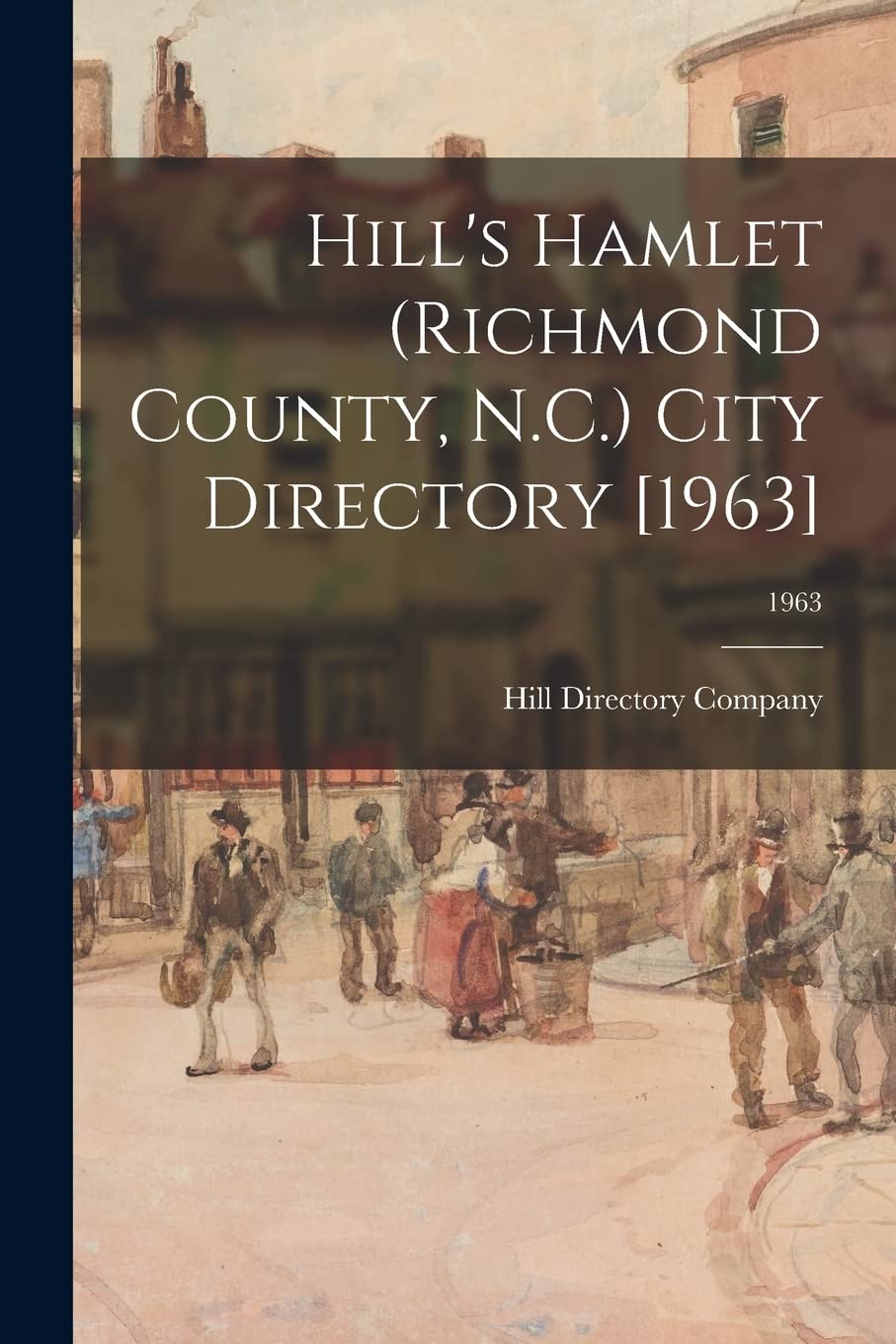 Hill's Hamlet (Richmond County, N.C.) City Directory ; 1963 Politics & History