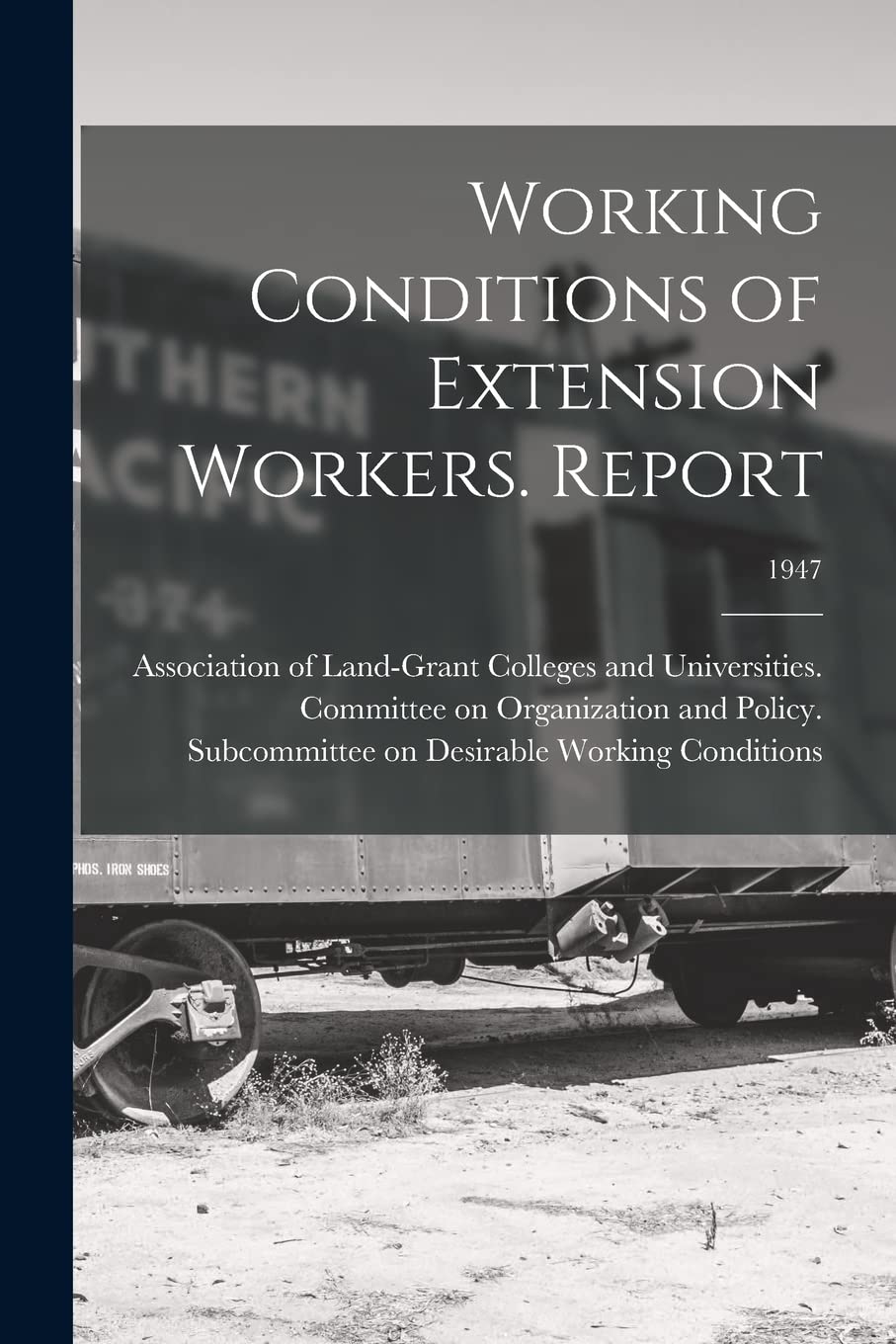 Working Conditions of Extension Workers. Report; 1947 Business, Finance & Career
