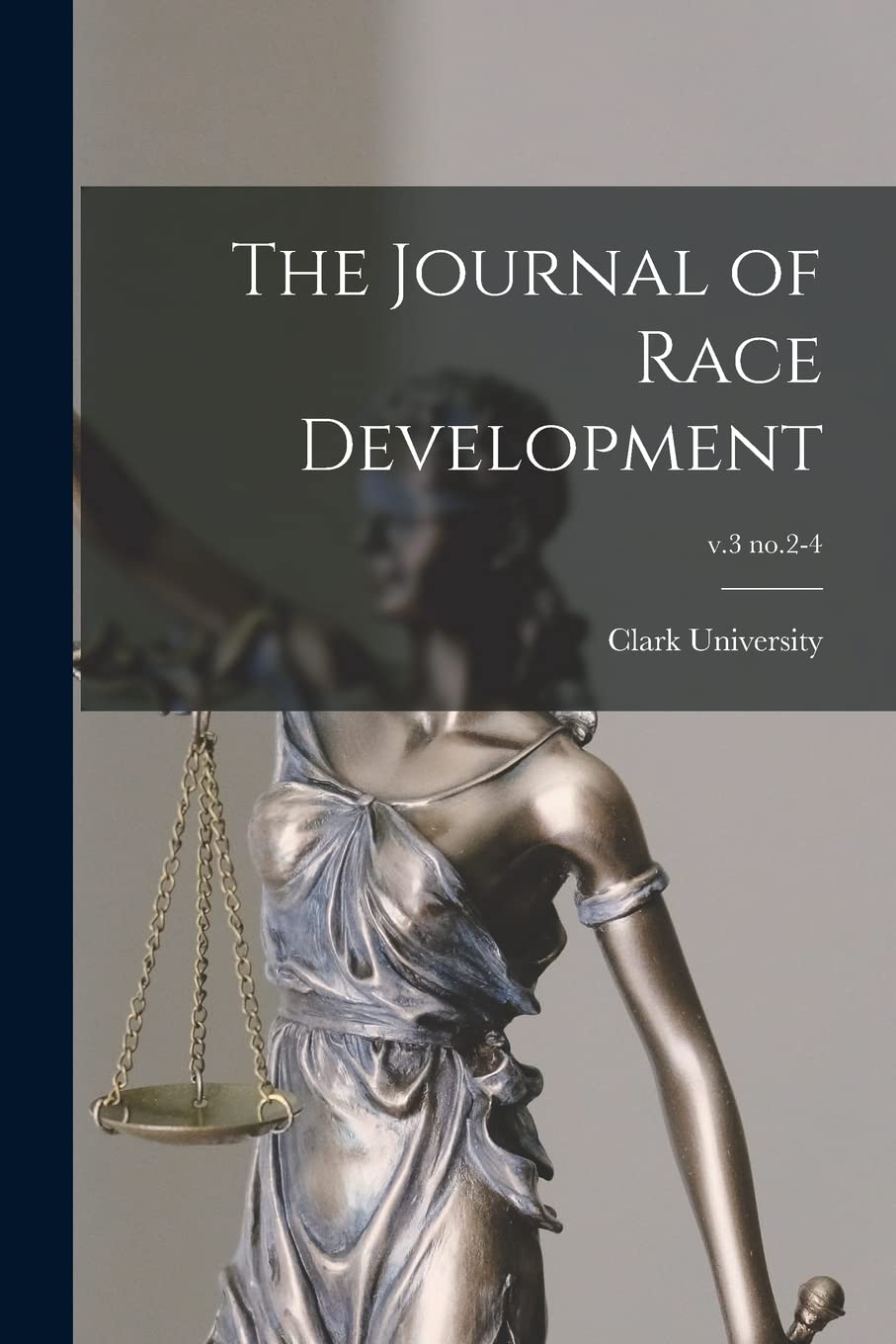 The Journal of Race Development; v.3 no.2-4 Law