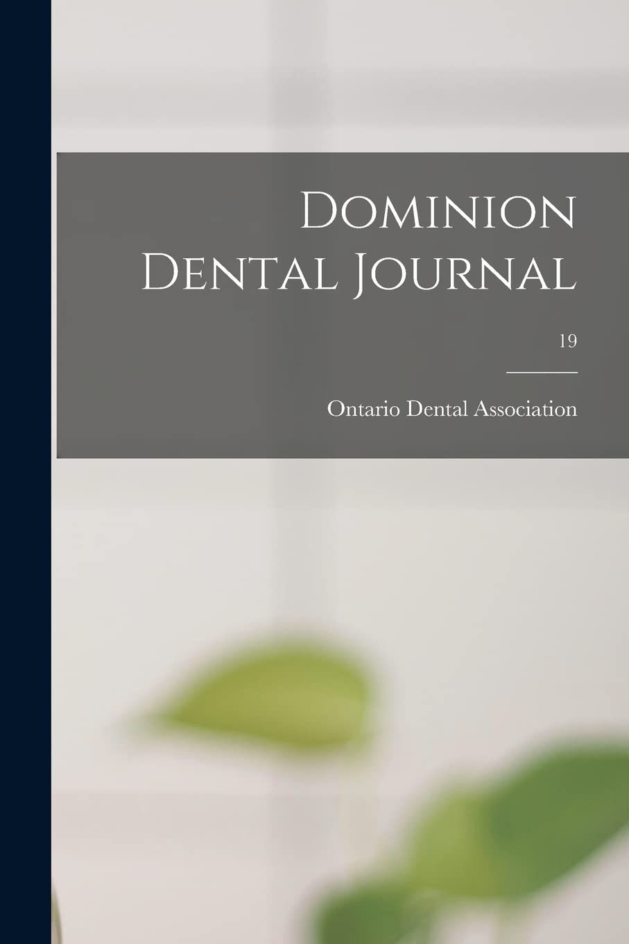 Dominion Dental Journal; 19 Medicine