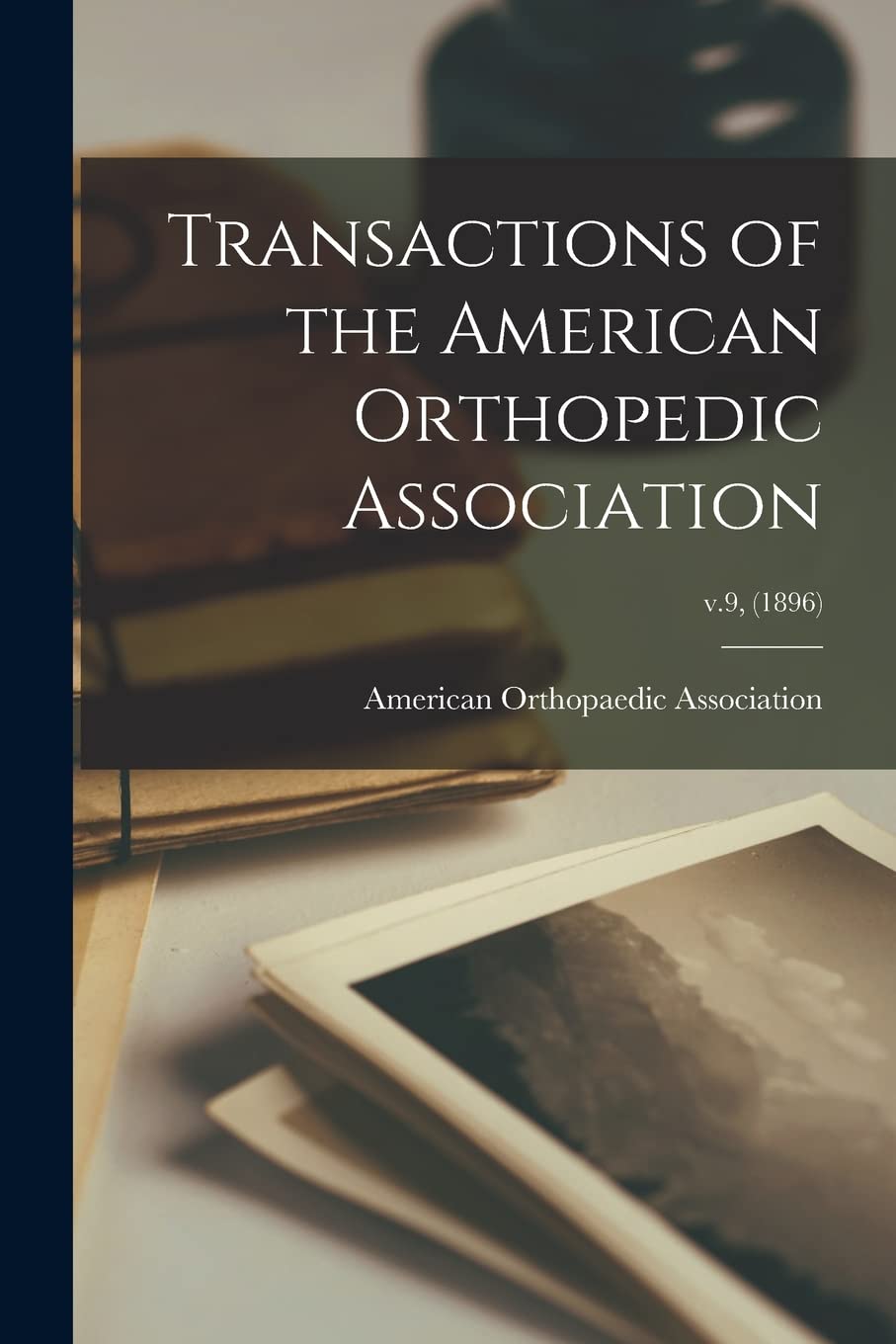 Transactions of the American Orthopedic Association; v.9, (1896) Contemporary literature