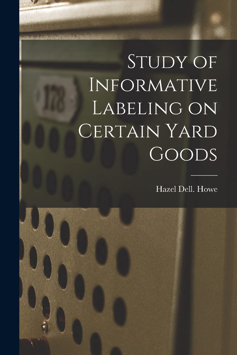 Product Image: Study of Informative Labeling on Certain Yard Goods