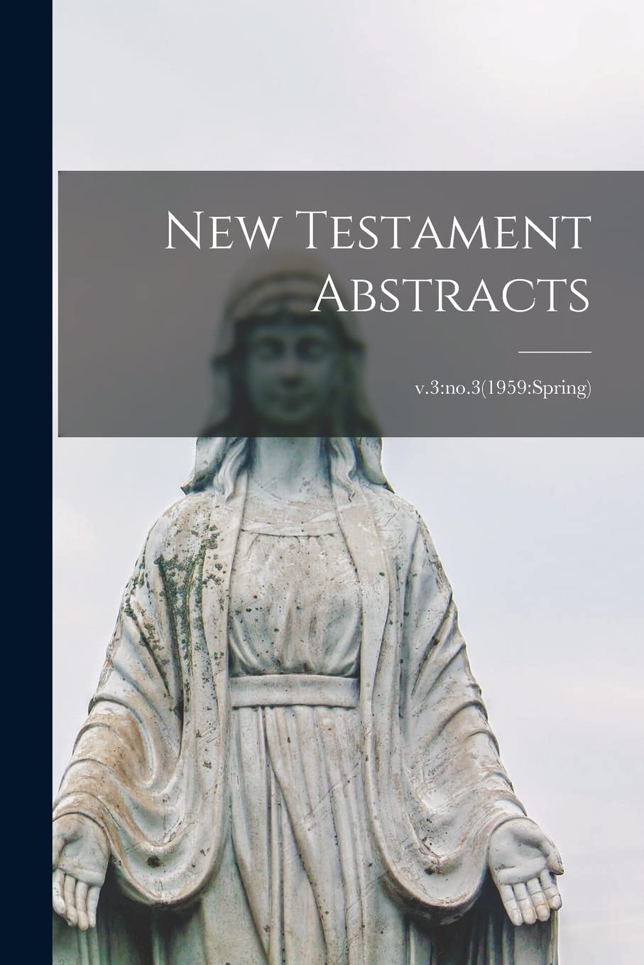 Product Image: New Testament Abstracts; v.3: no.3(1959: spring)