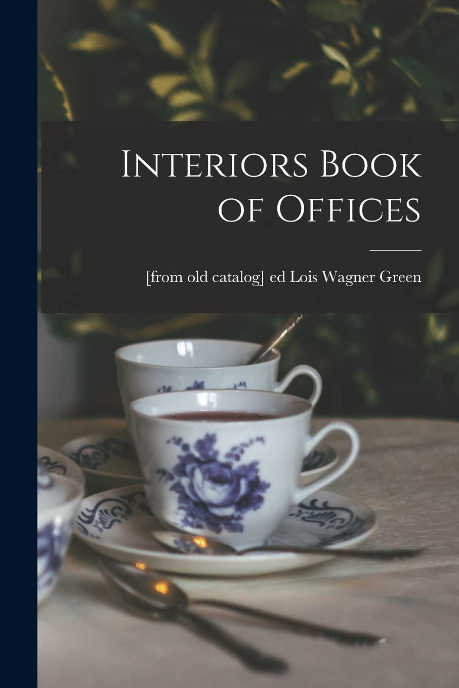 Interiors Book of Offices Film, Art & Culture