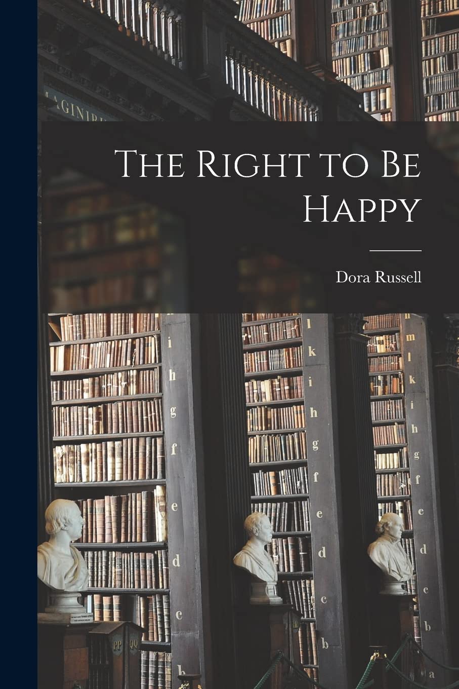 The Right to Be Happy Philosophy