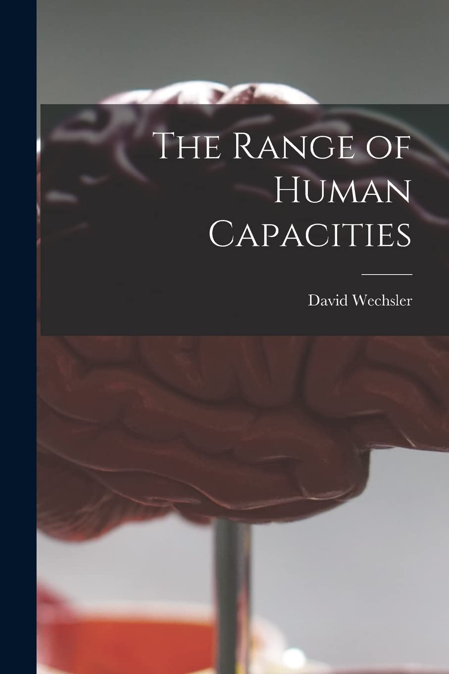 The Range of Human Capacities Psychology