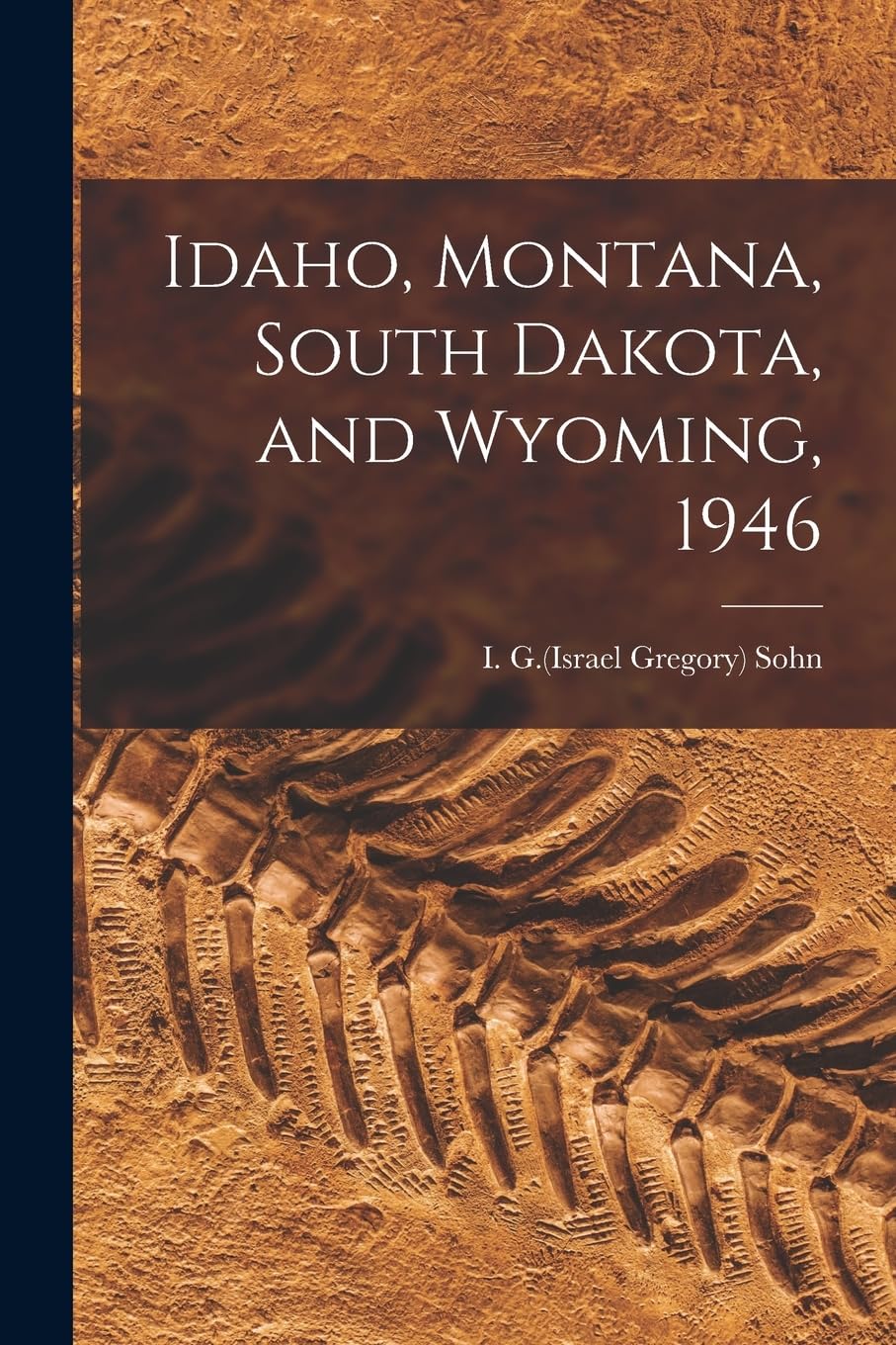 Idaho, Montana, South Dakota, and Wyoming, 1946 book