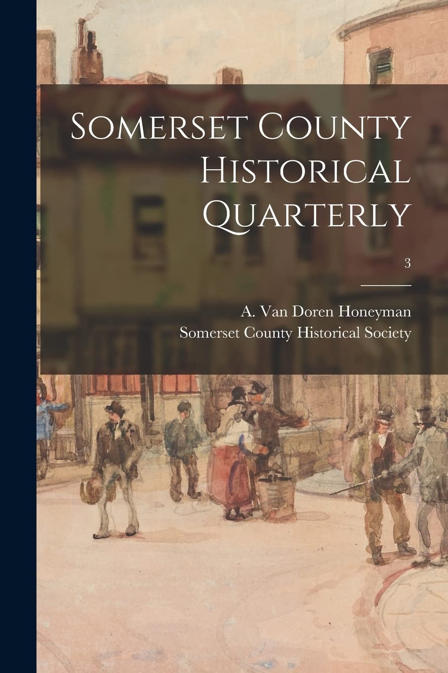 Somerset County Historical Quarterly; 3 Politics & History