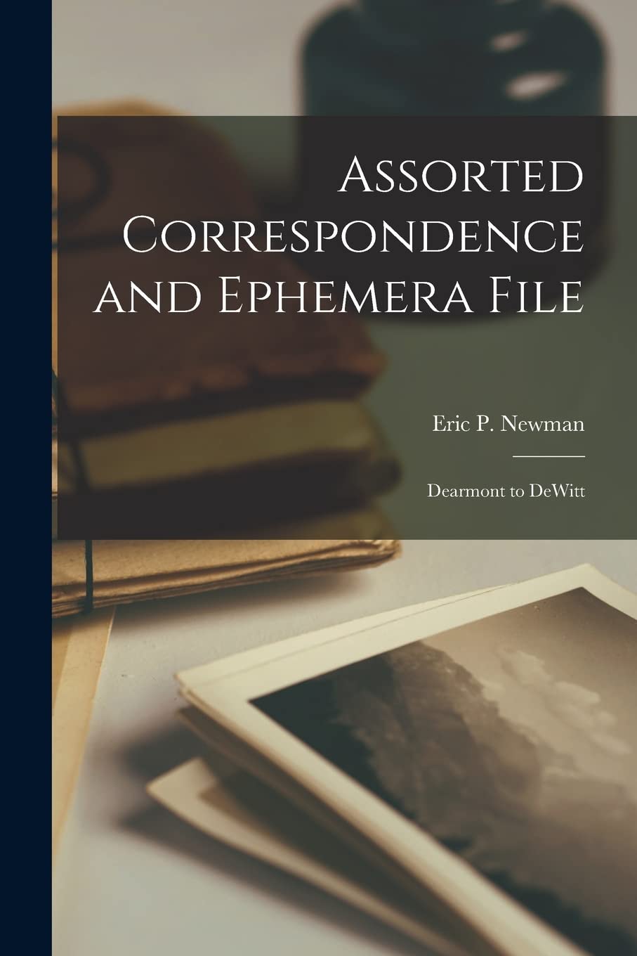Product Image: Assorted Correspondence and Ephemera File