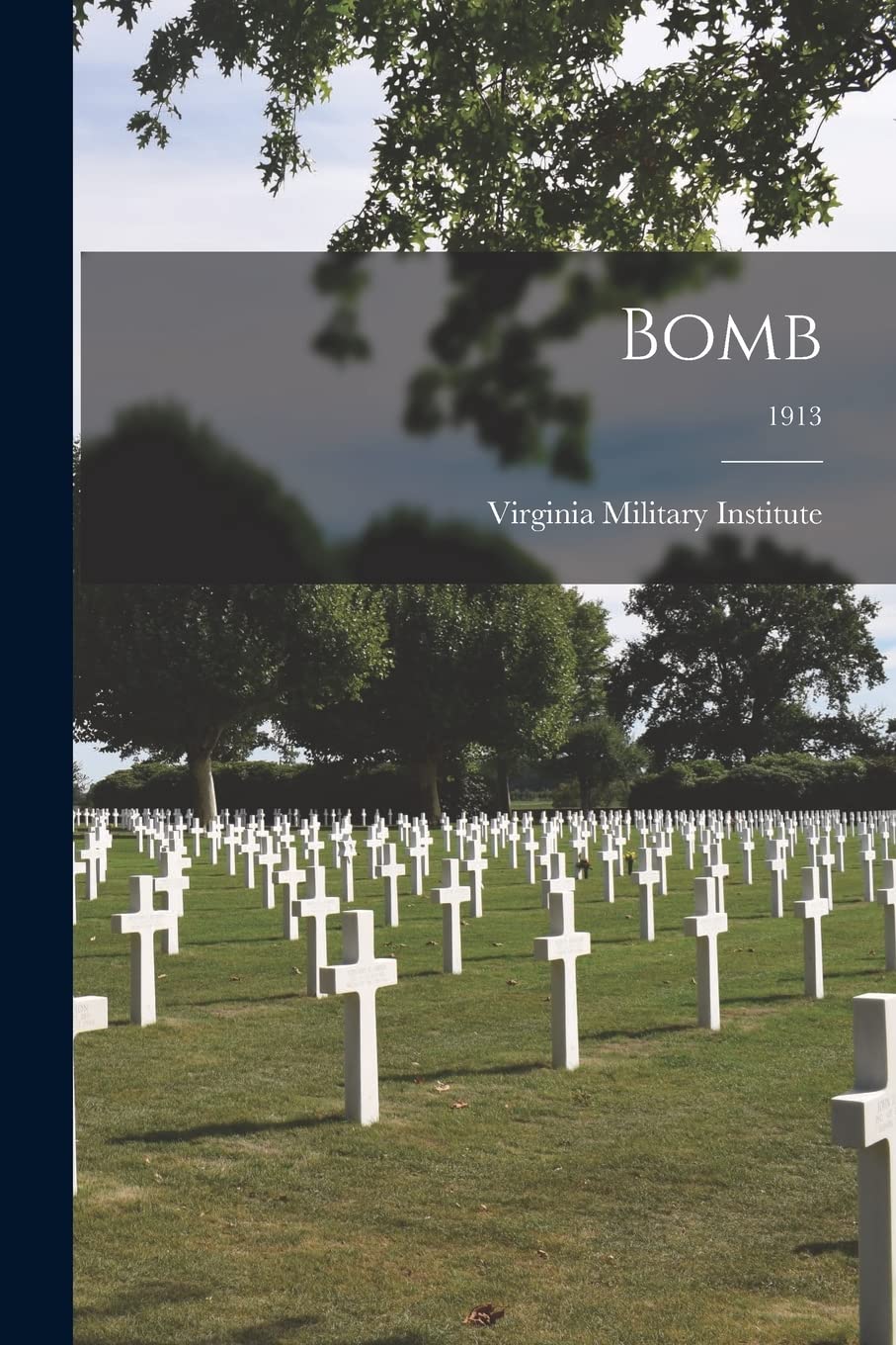 Bomb; 1913 Politics & History