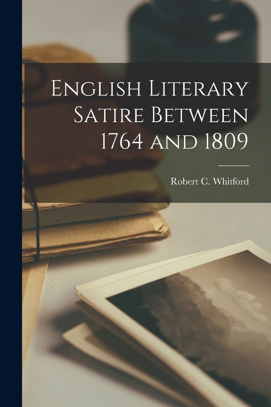 English Literary Satire Between 1764 and 1809 Contemporary literature