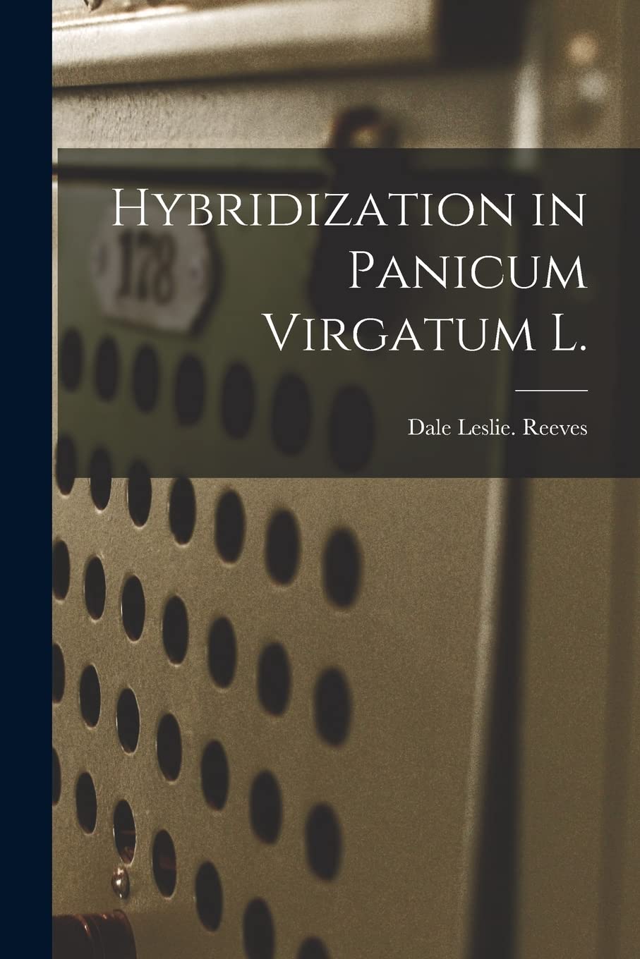 Hybridization in Panicum Virgatum L. Medicine