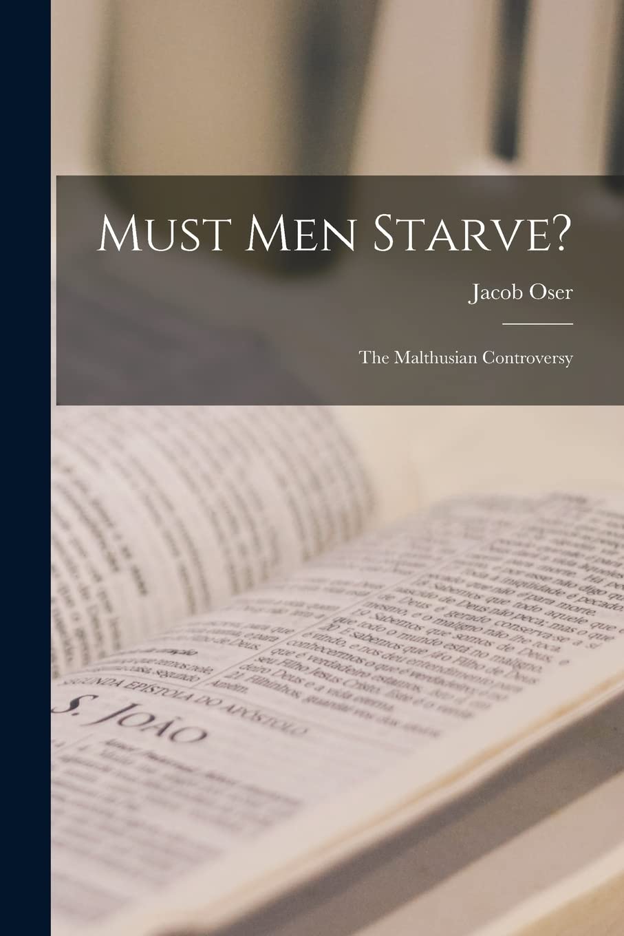 Must Men Starve?: the Malthusian Controversy Philosophy