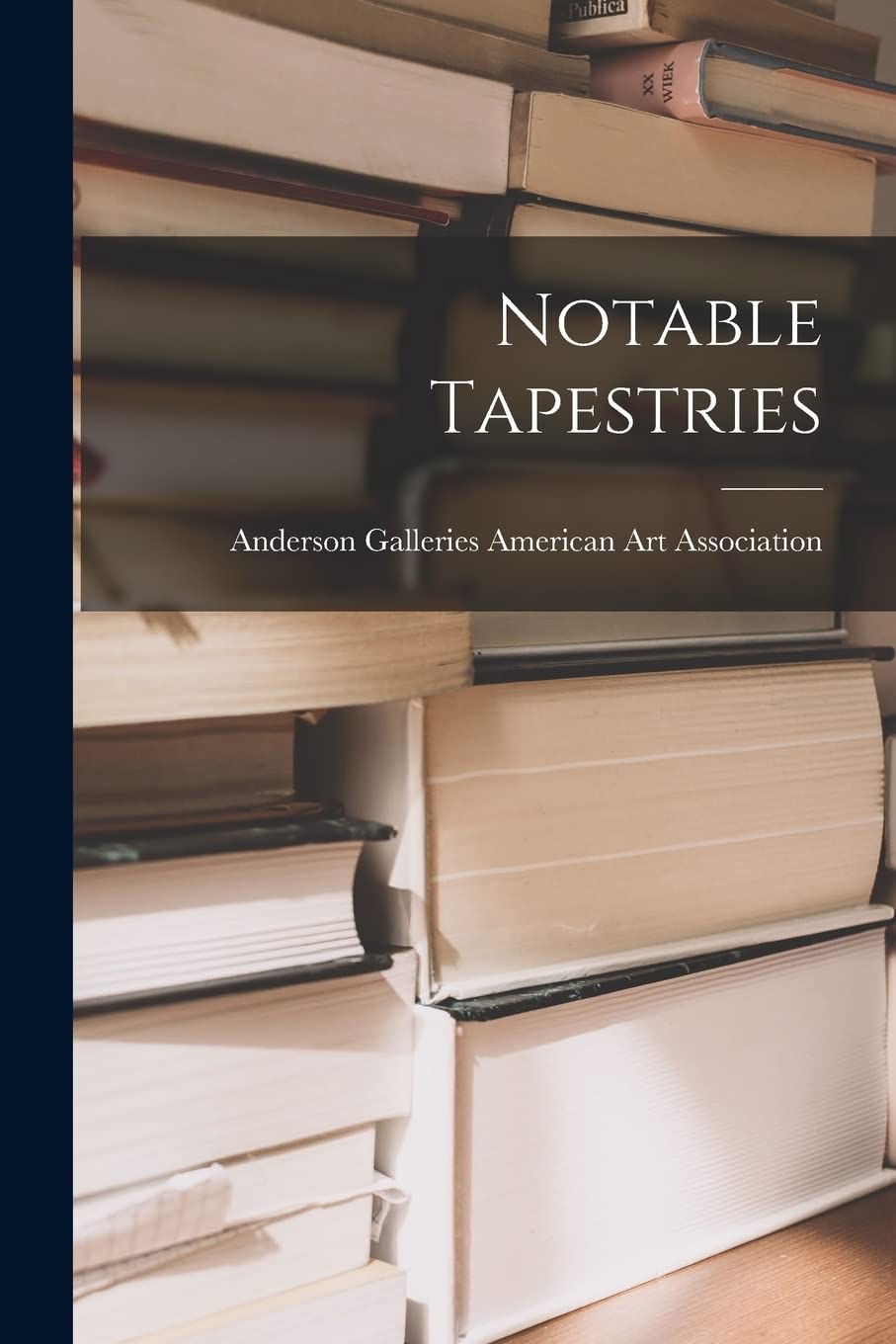 Notable Tapestries Memories